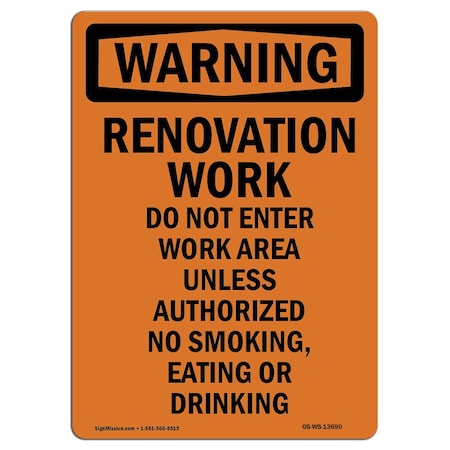 Signmission OSHA Warning Sign, 10" Height, Aluminum, Renovation Work Do Not Enter Work Area, Portrait OS-WS-A-710-V-13690